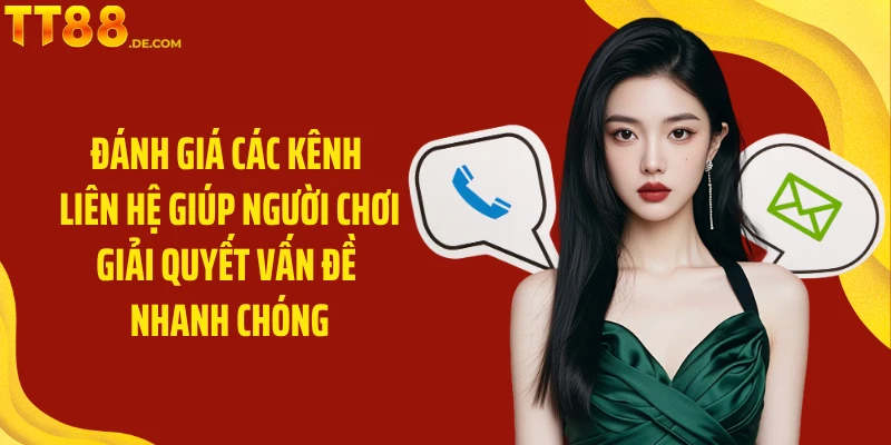 Đánh giá các kênh liên hệ giúp người chơi giải quyết vấn đề nhanh chóng